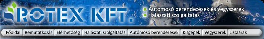 Rotex Kft. - Aut�mos� berendez�sek �s vegyszerek - Hal�szati szolg�ltat�s